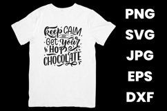Keep Calm And Get Your Hot Chocolate Winter Season SVG Product Image 2