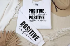 Positive mind positive vibes Sleeve SVG PNG, positive life S Product Image 2