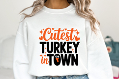 Cutest Turkey in Town Svg | Thanksgiving Svg | Shirt Svg Product Image 2