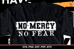 No mercy no fear SVG T shirt Design Product Image 2