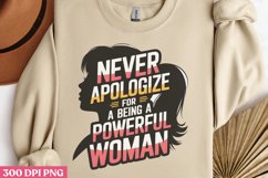 Never apologize for PNG, Positive Motivation Sublimation Product Image 3