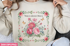 Home is wherever Mom is PNG, Mothers Day Quotes Sublimation Product Image 1