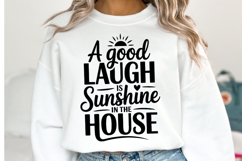 A Good laugh is Sunshine Svg | Svg Cut Files | Shirt Svg Product Image 2