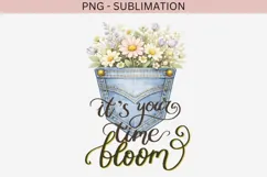 It's your time to bloom png design for T-shirts Product Image 2