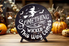 Something Wicked This Way Comes Round Sign SVG | Halloween Product Image 1