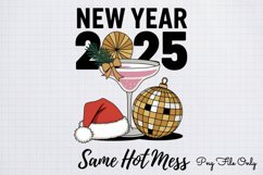 New year 2025 same hot mess PNG Product Image 1