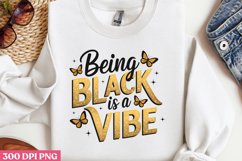 being Black is a Vibe PNG, Black History Month Sublima Product Image 3