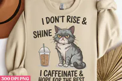 I Dont Rise & Shine PNG, Funny Cat Jokes Sublimation PNG Product Image 2