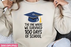The One Where We Survived 100 Days of School PNG, Product Image 2