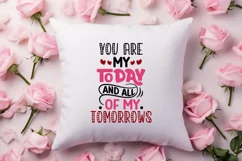 You are my today and all of my tomorrows SVG Product Image 2