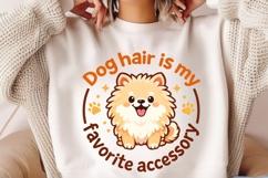 Dog Hair Is My Favorite Accessory Cute Pomeranian Dog Lover Product Image 2