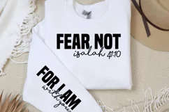 Fear not isalah 41:10, For i am with you Sleeve SVG PNG Product Image 2