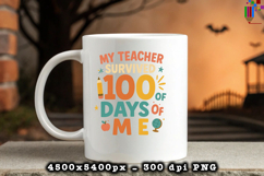 My Teacher Survived 100 Days of Me Sublimation Design Product Image 3
