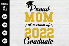 Proud Mom Of Class Of 2022 Graduate Svg, Graduation Svg Product Image 3