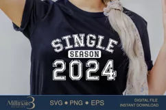 Single Season 2024 SVG PNG Sublimation|Valentine Days | Hear Product Image 2