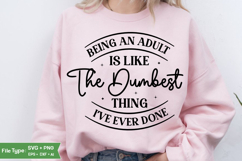 Being An Adult SVG Design, Funny Adult SVG, Sarcastic Quote Product Image 2