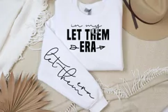 In my let them era let them era Sassy SVG PNG Product Image 2