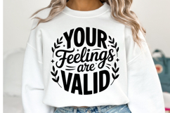 You Feelings are valid Svg Design | Svg Cut File | Shirt Svg Product Image 1