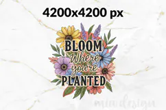 Bloom Where You're Planted PNG, Vintage Floral Sublimation Product Image 2