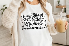 Some Things Are Better Left Alone Svg, Funny Introvert Svg. Product Image 3