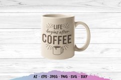Life Begins After Coffee SVG Product Image 2