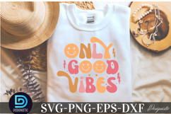 Only good vibes SVG, Inspirational SVG Product Image 1