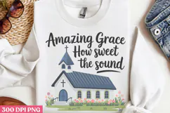 Amazing Grace how sweet PNG, Retro Church Sublimation PNG Product Image 3
