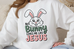 No bunny loves me like Jesus PNG, Easter Sublimation PNG Product Image 2