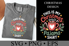 This is my Christmas Pajama Shirt Svg | Shirt Svg Product Image 1