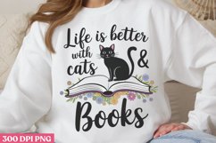 Life is better with cats &amp; books PNG Funny Cat Lover Sublima Product Image 1