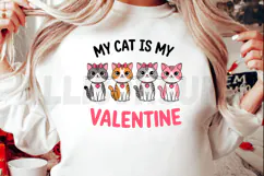 My cat is my Valentine Sublimation PNG, Valentine's Day PNG Product Image 2