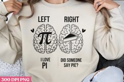 LEFT I LOVE PI _ RIGHT DID PNG, Pi Day Sublimation PNG Product Image 1