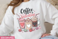 Coffee Is May ,Valentines Day Sublimation PNG Product Image 2