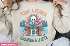 Today a reader, tomorrow PNG, Reading Books Sublimation PNG Product Image 1