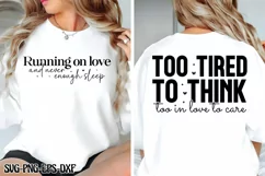 Too tired to think, too in love to care SVG Product Image 2