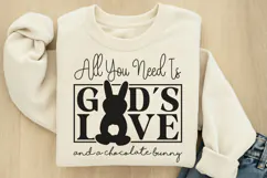 All you need is god's love and a chocolate bunny SVG Product Image 2
