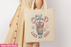 Cold like my soul PNG, Iced Coffee Sublimation Product Image 3