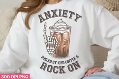 Anxiety fueled by iced coffee PNG, Anxiety Sublimation Product Image 1
