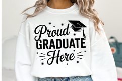 Proud Graduate Here svg | Graduation Svg | Shirt Svg Product Image 1