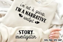I'm not a gossip, I'm a narrative analyst SVG PNG Product Image 1