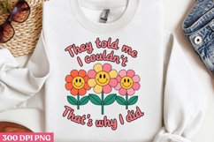 They told me I couldn PNG, Retro Positive Sublimation Product Image 1
