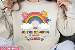 Be The Rainbow In Someone PNG, Mental Health Sublimation PNG Product Image 1