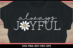 Always joyful quote with daisy flower SVG, Funny Quotes PNG Product Image 2
