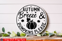 Autumn Breeze &amp; Pumpkins Please Fall Round Sign SVG Product Image 2