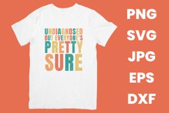 Retro Vintage Undiagnosed But Everyone&#039;s Pretty Humor SVG Product Image 2