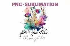 Grow Positive Thoughts Png | Botanical Art Sublimation Product Image 2