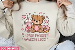 Love more worry less PNG, Cozy Valentine Sublimation P Product Image 2