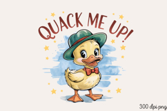 QUACK ME UP! PNG, Sarcastic Duck Sublimation PNG Product Image 1
