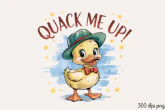 QUACK ME UP! PNG, Sarcastic Duck Sublimation PNG Product Image 1