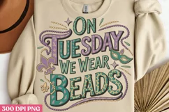 On Tuesday We Wear Beads PNG, Mardi Gras Sublimation PNG Product Image 3